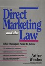 Direct Marketing and the Law What Managers Need to Know