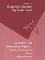 Graphing Calculator Keystroke Guide For ielementary And Intermediate Algebra Discovery And Visualization/i 3/e