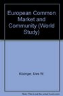 European Common Market and Community