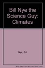 Bill Nye the Science Guy Climates