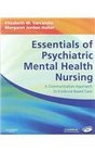 Essentials of Psychiatric Mental Health Nursing  Text and EBook Package A Communication Approach to EvidenceBased Care