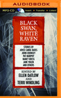 Black Swan White Raven