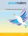 Peacemakers A Violence Prevention Program