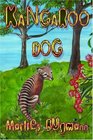 Kangaroo Dog  Book 1 in the Green Heart Series for Children