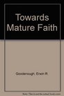 Towards Mature Faith