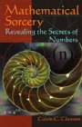 Mathematical Sorcery Revealing the Secrets of Numbers