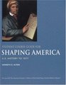 Student Course Guide for Shaping America  US History to 1877