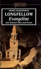 Evangeline and Selected Tales and Poems