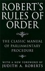 Roberts Rules of Order  The Classic Manual of Parliamentary Procedure