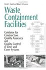 Waste Containment Facilities Guidance for Construction Quality Assurance and Quality Control of Liner and Cover Systems