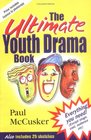 The Ultimate Youth Drama Book