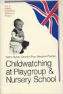 Childwatching at Playgroup and Nursery School