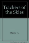 Trackers of the Skies