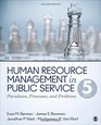 Human Resource Management in Public Service Paradoxes Processes and Problems