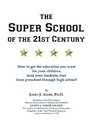 The Super School of the 21st Century