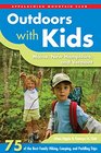 Outdoors with Kids Maine New Hampshire and Vermont 75 of the Best Family Hiking Camping and Paddling Trips