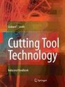 Cutting Tool Technology Industrial Handbook