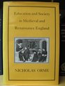 Education and Society in Medieval and Renaissance England
