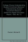 College Choice Understanding Student Enrollment Behavior Understanding Student Enrollment Behavior