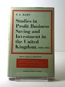 Studies in Profit Business Saving and Investment in the United Kingdom 1920  1962 Volume 1 and 2