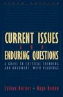 Current Issues and Enduring Questions  A Guide to Critical Thinking and Argument with Readings