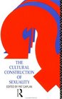 The Cultural Construction of Sexuality