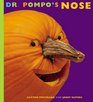 Dr Pompo's Nose