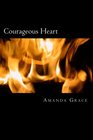 Courageous Heart Finding Hope 2