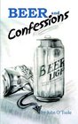 Beer and Confessions
