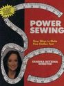 Power Sewing New Ways to Make Fine Clothes Fast