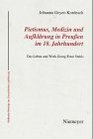 Pietismus Medizin Und Aufklarung in Preuaen Im 18 Jahrhundert Das Leben Und Werk Georg Ernst Stahls