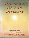 Dawn of the Dhamma