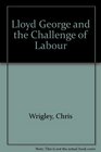 Lloyd George and the Challenge of Labour PostWar Coalition 19181922