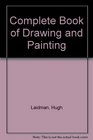 Complete Book of Drawing and Painting