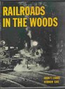 Railroads In the Woods