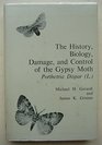 The History Biology Damage and Control of the Gypsy Moth Porthetria Dispar