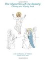 The Mysteries of the Rosary Coloring and Activity Book