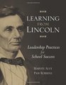 Learning from Lincoln Leadership Practices for School Success