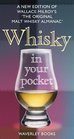 Whisky in Your Pocket A New Edition of Wallace Milroy's the Original Malt Whisky Almanac