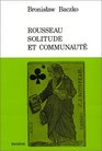 Rousseau solitude et communaute