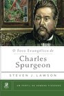 O Foco Evanglico de Charles Spurgeon