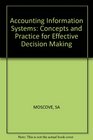 Accounting Information Systems Concepts and Practice for Effective Decision Making
