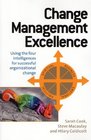 Change Management Excellence Using The Four Intelligences For Successful Organizational Change