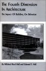 The Fourth Dimension in Architecture The Impact of Building on Behavior  Eero Saarinen's Administrative Center for Deere  Company Moline Illino