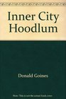 Inner City Hoodlum