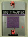 Tender Bargaining Negotiating an Equal Partnership With the Man You Love