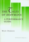 The Tales of Hoffmann A Performance Guide