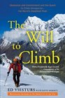 The Will to Climb Obsession and Commitment and the Quest to Climb Annapurnathe World's Deadliest Peak