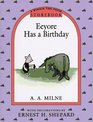 Eeyore Has a Birthday (Winnie the Pooh Storybook)