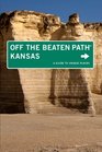 Kansas Off the Beaten Path 9th A Guide to Unique Places